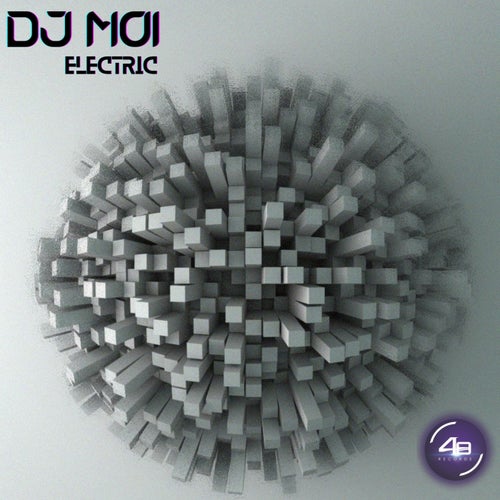 DJ Moi - Electric [48H311]